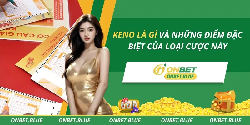 Keno Là Gì