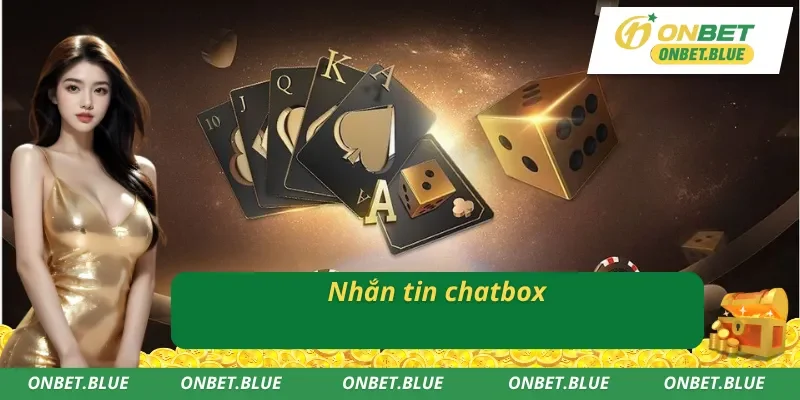 Liên hệ ONBET bằng phương thắc nhắn chatbox trực tiếp 