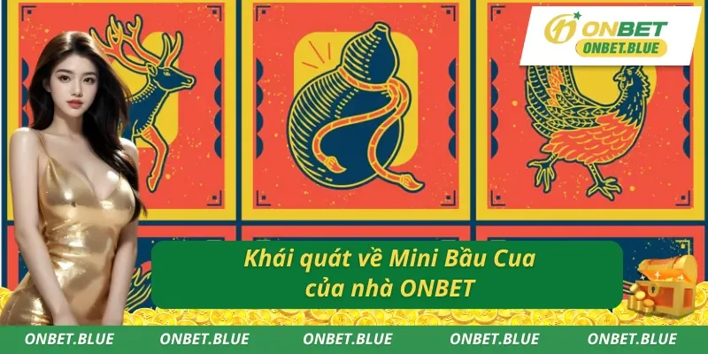 Những thông tin chính về Mini Bầu Cua