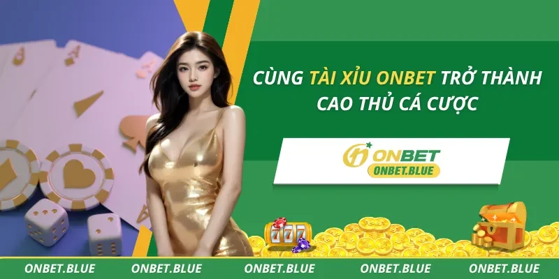 Tài Xỉu ONBET
