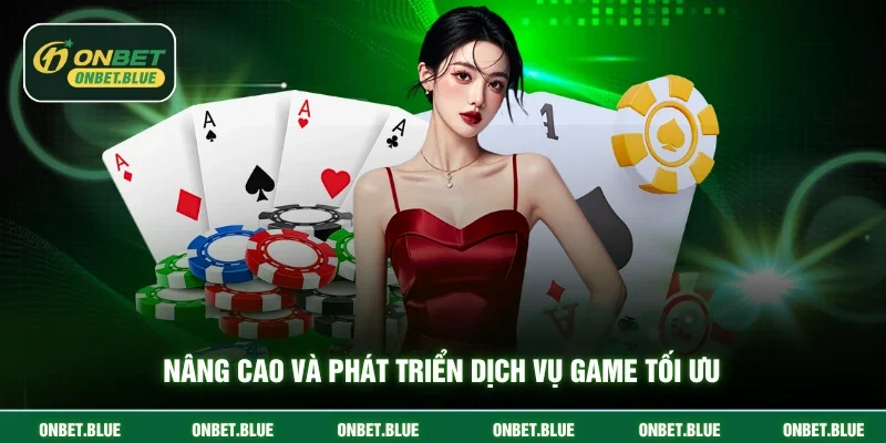 Nâng cao và phát triển dịch vụ game tối ưu